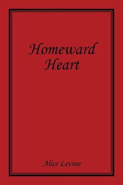 Homeward Heart - Levine, Alice