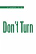 Don't Turn - Bild 1