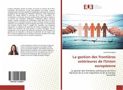 La gestion des frontières extérieures de l'Union européenne - Drampyan, Lusine