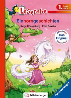 Einhorngeschichten - Leserabe 1. Klasse - Erstlesebuch für Kinder ab 6 Jahren - Königsberg, Katja