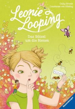 Das Rätsel um die Bienen / Leonie Looping Bd.4 - Stronk, Cally