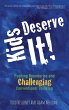 Kids Deserve It! Pushing Boundaries and... - Bild 1