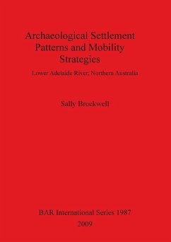 Archaeological Settlement Patterns and Mobility Strategies - Brockwell, Sally