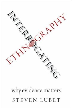 Interrogating Ethnography - Lubet, Steven