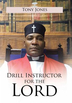 Drill Instructor for the Lord - Jones, Tony