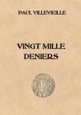 VINGT MILLE DENIERS