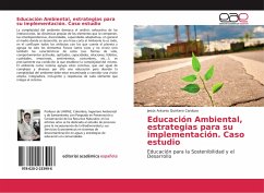 Educación Ambiental, estrategias para su implementación. Caso estudio