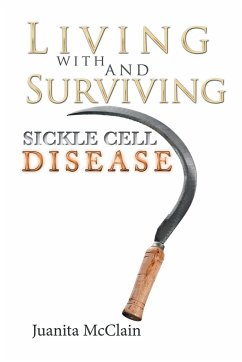 Living with and Surviving Sickle Cell Disease - McClain, Juanita