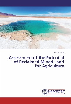 Assessment of the Potential of Reclaimed Mined Land for Agriculture