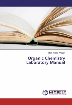 Organic Chemistry Laboratory Manual - Aragaw, Tadele Assefa