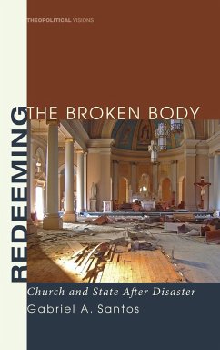 Redeeming the Broken Body - Santos, Gabriel A.