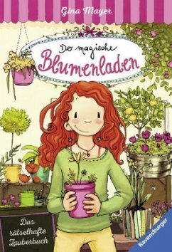 Das rätselhafte Zauberbuch / Der magische Blumenladen Bd.1-2 - Mayer, Gina