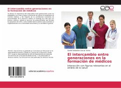 El intercambio entre generaciones en la formación de médicos - García Torres, Daniel Sebastián