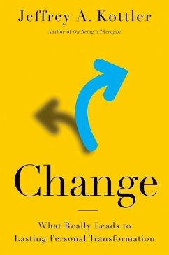Change - Kottler, Jeffrey A., Ph.D. (Professor, California State University -