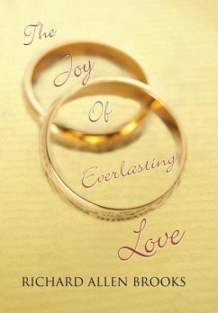 The Joy of Everlasting Love - Brooks, Richard Allen