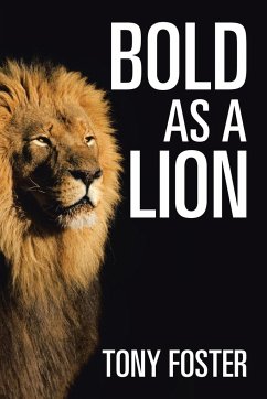 Bold As A Lion - Foster, Tony