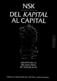 Nsk, Del Kapital al Capital. Catálogo de la exposición NSK Nsk, Del Kapital al Capital. Catálogo de la exposición NSK