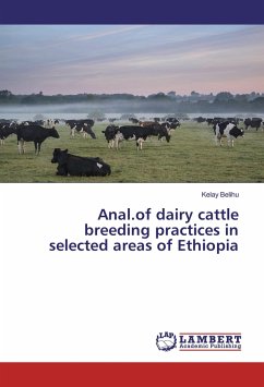 Anal.of dairy cattle breeding practices in selected areas of Ethiopia