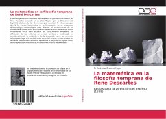 La matemática en la filosofía temprana de René Descartes - Graterol Mujica, M. Andreina