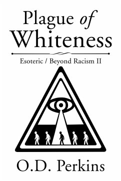 Plague of Whiteness - Perkins, O. D.