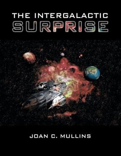 The Intergalactic Surprise - Mullins, Joan C.