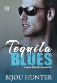 Tequila Blues (Serrated Brotherhood MC, #3) (eBook, ePUB)