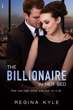 The Billionaire in Her Bed (eBook, ePUB) - Kyle, Regina