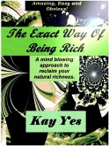 The Exact Way Of Being Rich (eBook, ePUB)