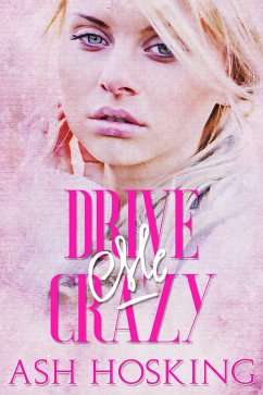 Drive Me Crazy (eBook, ePUB) - Hosking, Ash