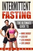 Intermittent Fasting: The Ultimate Guide To (eBook, ePUB)