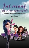 Las reinas del crimen organizado, el mundo secreto de las gánsteres (eBook, ePUB)