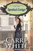 Spoiled Evelyn (The Mail Order Brides of Boot Creek, #4) (eBook, ePUB)