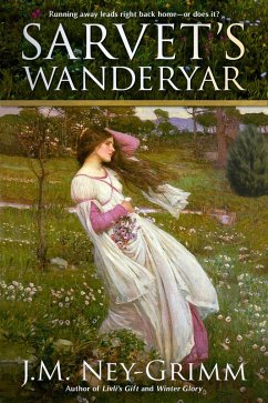 Sarvet's Wanderyar (Kaunis Clan Saga, #1) (eBook, ePUB) - Ney-Grimm, J. M.