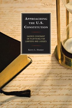 Approaching the U.S. Constitution - Hunter, Kerry L.