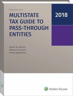 Multistate Tax Guide to Pass-Through Entities (2018) - Jamison, Robert W.; Kulsrud, William N.; Stephenson, Teresa