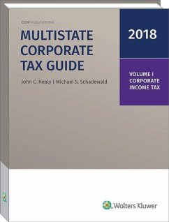Multistate Corporate Tax Guide, 2018 Edition (2 Volumes) - Healy, John C.; Schadewald, Michael S.