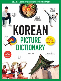 Korean Picture Dictionary: Learn 1,200 Key Korean Words and Phrases [includes Online Audio] - Cho, Tina