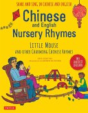 Chinese and English Nursery Rhymes: Little Mouse and Other Charming Chinese Rhymes [With Audio Disc in Chinese & English Included]