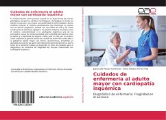Cuidados de enfermería al adulto mayor con cardiopatía isquémica - Macias Contreras, Juana Lilia;Torres Hdz, Erika Adriana
