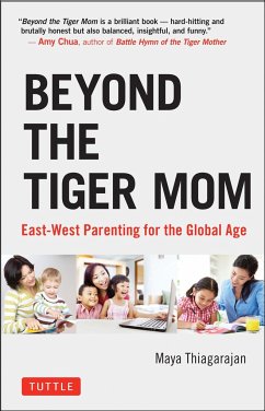 Beyond the Tiger Mom - Thiagarajan, Maya