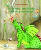 Ein Drache, drei Fliegen und neue Abenteuer