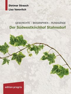 Der Südwestkirchhof Stahnsdorf - Strauch, Dietmar;Vanovitch, Lisa