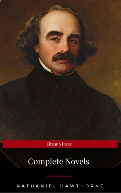 Nathaniel Hawthorne: The Complete Novels (Manor Books) (The Greatest Writers of All Time) (eBook, ePUB) - Hawthorne, Nathaniel