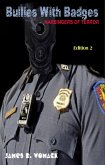 Bullies with Badges: Harbingers of Terror (eBook, ePUB) Bullies with Badges: Harbingers of Terror (eBook, ePUB)