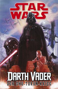 Star Wars - Darth Vader - Der Shu-Torun-Krieg (eBook, PDF) - Gillen, Kieron