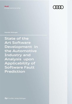 State of the Art Software Development in the Automotive Industry and Analysis upon Applicability of Software Fault Prediction (eBook, PDF)