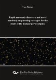 Rapid nanobody discovery and novel nanobody engineering strategies for the study of the nuclear pore complex (eBook, PDF)