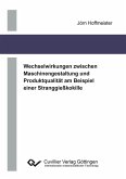 Wechselwirkungen zwischen Maschinengestaltung und Produktqualität am Beispiel einer Stranggießkokille (eBook, PDF)