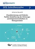 Charakterisierung und Diskrete-Partikel-Modellierung des Strömungs- und Dispersionsverhaltens im Rotorgranulator (eBook, PDF)