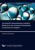 An Eulerian Discontinuous Galerkin Method for the Numerical Simulation of Interfacial Transport (eBook, PDF)